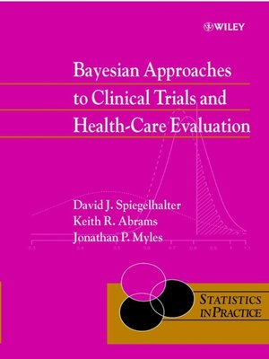 cover image of Bayesian Approaches to Clinical Trials and Health-Care Evaluation